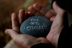 How to Be Enough